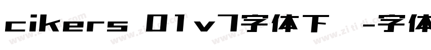 cikers 01v7字体下载字体转换